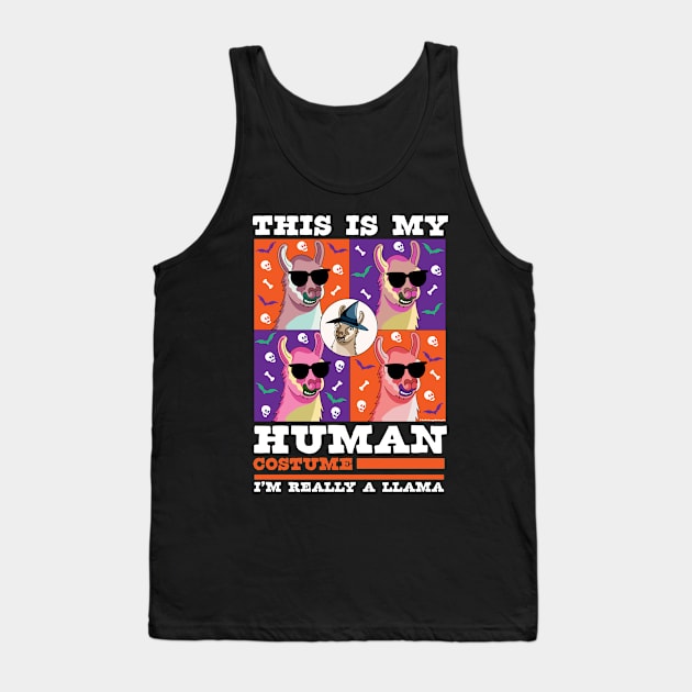 This is My Human Costume I'm Really A Llama Funny Halloween Tank Top by OrangeMonkeyArt